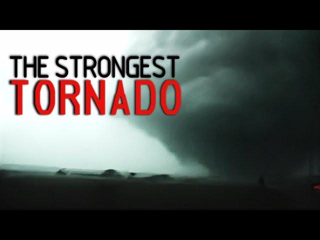 What Is The Strongest Tornado In History?