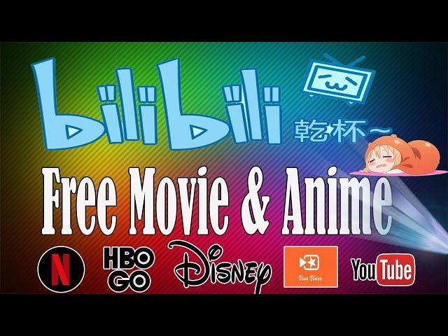 Bilibili Free Movie and Anime