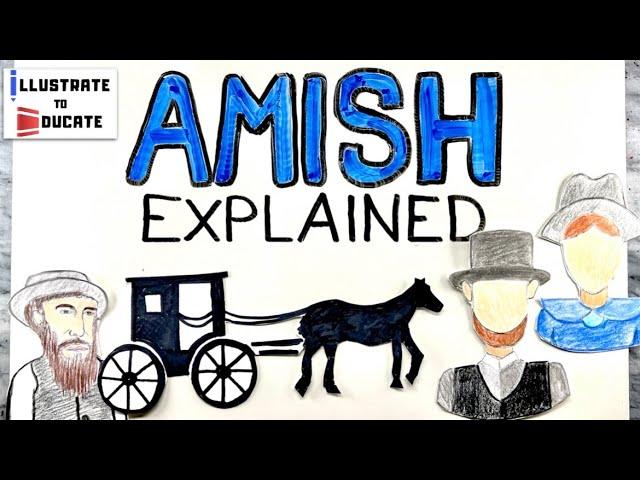 Amish Explained | Who are the Amish? What do Amish believe? Lifestyle of the Amish Explained