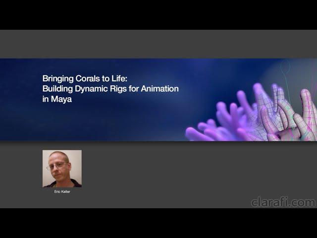 Bringing Corals to Life: Building Dynamic Rigs for Animation in Maya - Clarafi Trailer