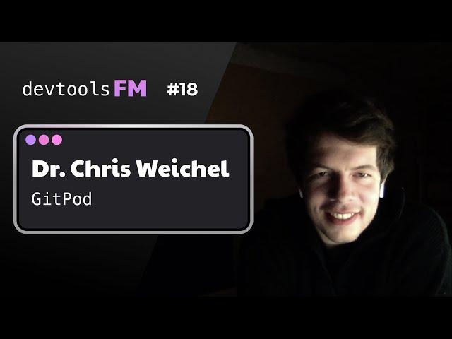 Dr. Chris Weichel - GitPod