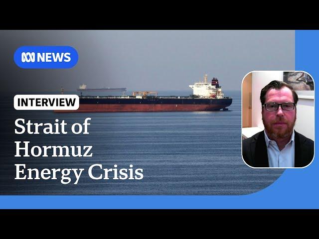 Closing Strait of Hormuz would be worst energy crisis in history: analyst | ABC NEWS