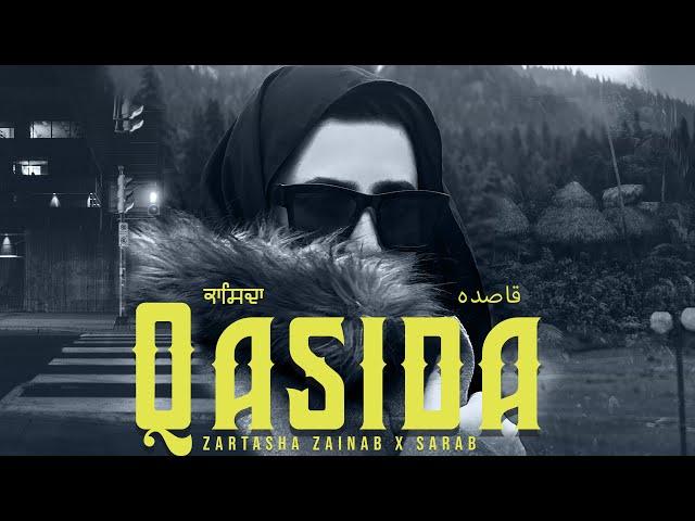 QASIDA - ZARTASHA ZAINAB x SARAB ਕਾਸਿਦਾ  قاصدہ