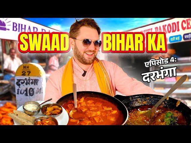 Delicious Journey through Bihar, India  | Episode 4: Darbhanga