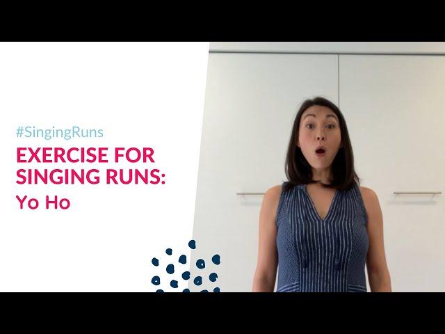 Singing Runs: Yo Ho