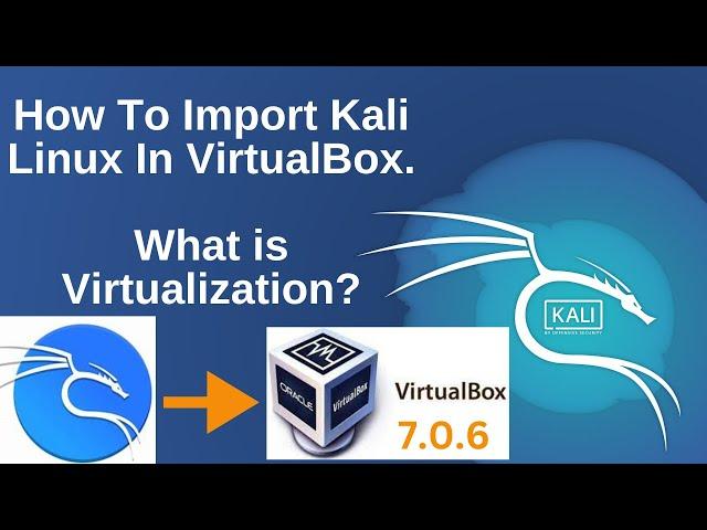 How to install and import Kali Linux in VirtualBox | What is Virtualization | What is OVA File? 2023