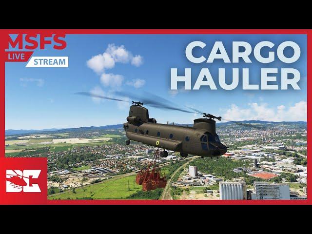 CARGO HAULER | MSFS 2020 LIVE | CH-47D