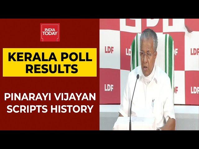 Kerala Election Results: Pinarayi Vijayan Scripts History Returns To Power With A Thumping Majority