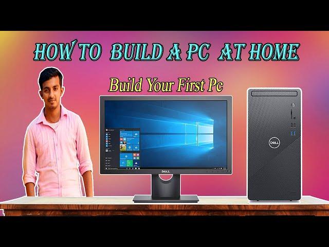 Build Your First Pc At Home | How To Build A Basic Pc | Pc Build Tutorial In Hindi | PC   