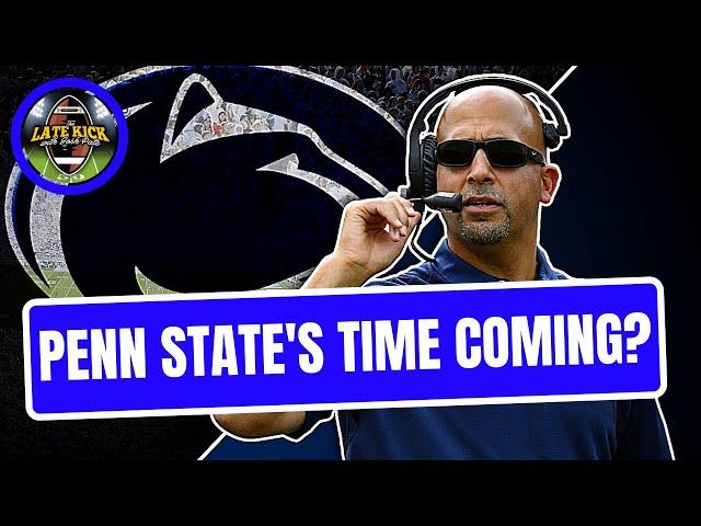 Penn State Being Overlooked? (Late Kick Cut)