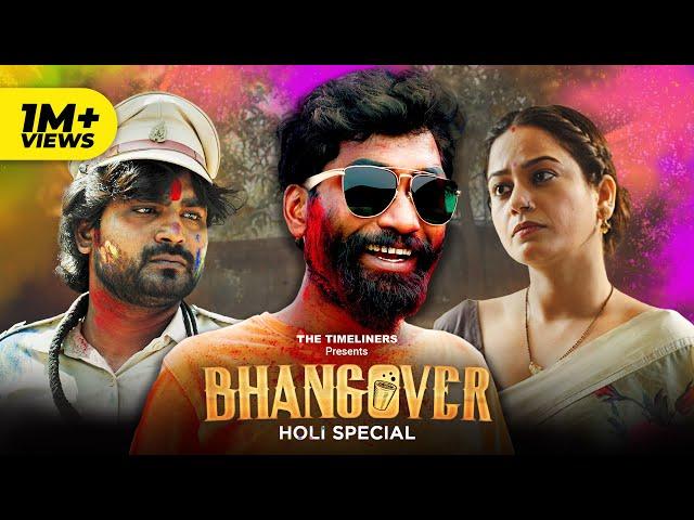 Bhangover - Holi Special Ft. Nikhil Vijay, Shreya Singh, Ankit Motghare | The Timeliners