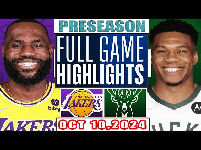 Los Angeles Lakers vs Milwaukee Bucks Full Game Highlights Oct 10,2024 NBA Preseason