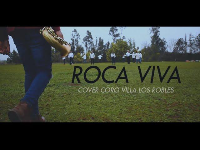 ROCA VIVA  - COVER CORO VILLA LOS ROBLES