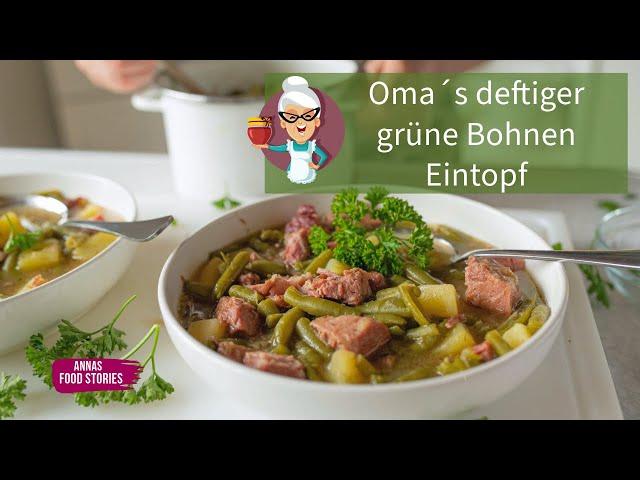 Eintopf Rezepte - Oma´s deftiger grüne Bohnen Eintopf ... so lecker und einfach - Hausmannskost