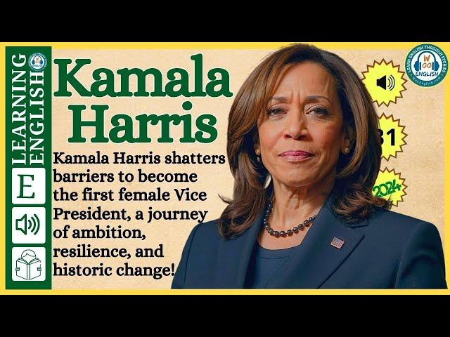 Improve your English  ⭐  Very Interesting Story - Level 3 -  Kamala Harris  | WooEnglish