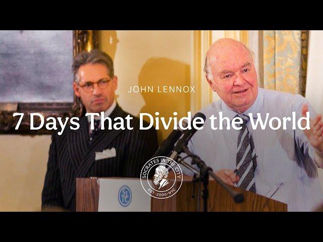 John Lennox: "Seven Days That Divide the World"