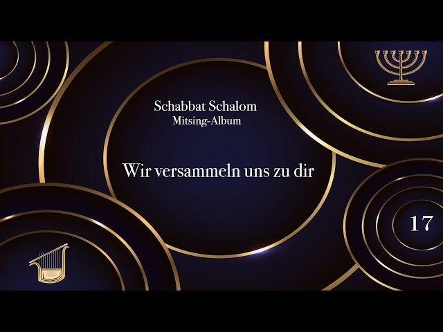 Martin Ben David - Wir versammeln uns zu dir (Schabbat Schalom Mitsing-Album)