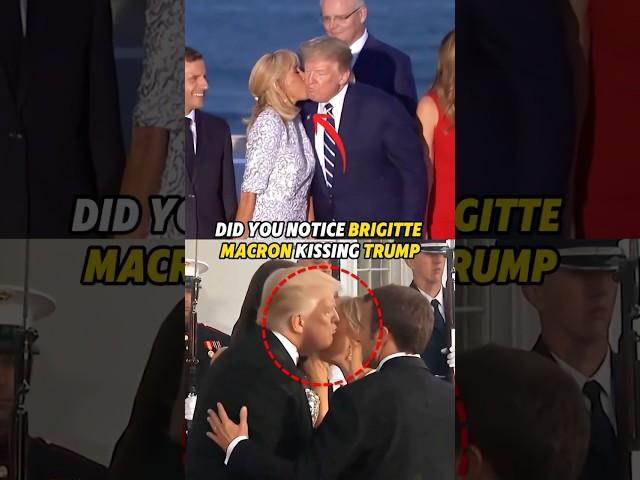 Did you notice Brigitte Macron kissing Trump? #shorts#brigittemacron#trump#celebrity