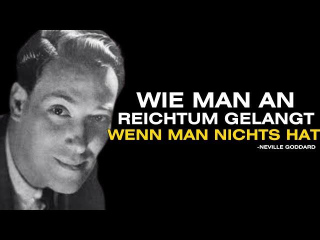 Wie man in einen Zustand des Reichtums gelangt – Neville Goddard: Eine innere Bewegung Gottes