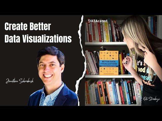 Create Better Data Visualizations with Jonathan Schwabish