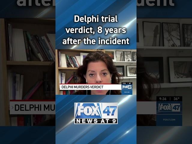 Delphi murder trial verdict, 8 year's after the incident