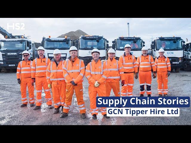 Supply Chain Stories: HS2 and GCN Tipper Hire Ltd