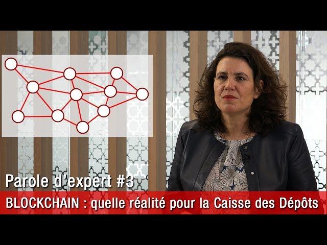BLOCKCHAIN : quelle réalité pour la Caisse des Dépôts ?