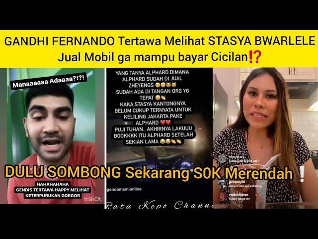 GANDHI FERNANDO Tertawa Lihat STASYA BWRLELE Jual MOBIL gak mampu bayar Cicilan