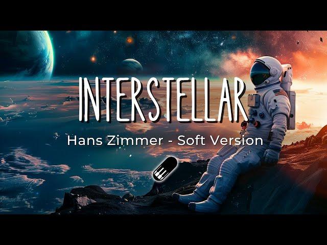 Interstellar - Hans Zimmer (Soft Version) Part 2 [Sleep, Study, Relax]