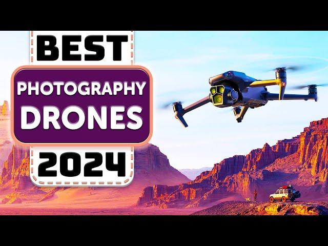 Best Drones for Photographers - Top 7 Best Photography Drones in 2024