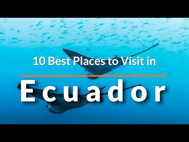 10 Best Places to Visit in Ecuador | Travel Video | SKY Travel