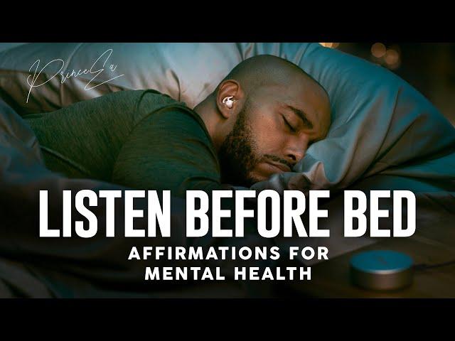 LISTEN BEFORE BED | Crush Depression, Anxiety, Worry | Affirmations for Mental Health (2024)