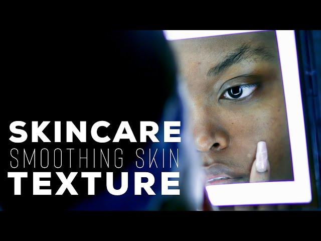 SMOOTH SKIN TEXTURE w/ Esthetician LABeautyologist