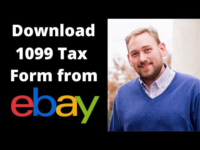 How to Download Your eBay 1099 Tax Form 2021 2022