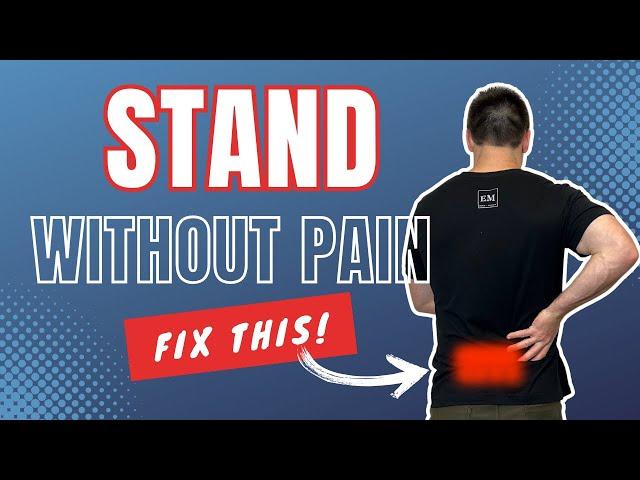 Back Pain From Standing For A Long Time (Why and how you can fix it)