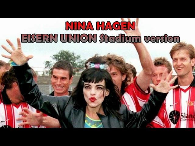 NINA HAGEN 1998 "EISERN UNION" official stadium version