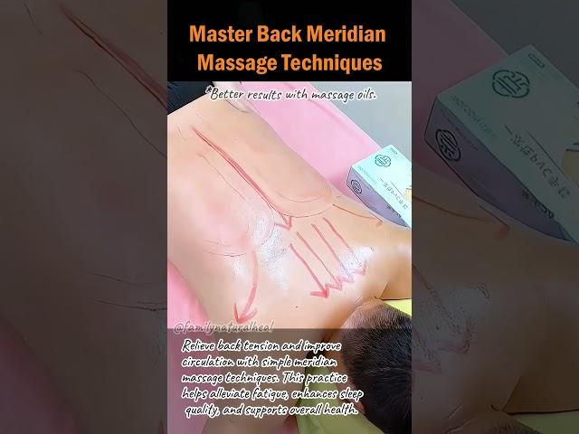 Master Back Meridian Massage Techniques #backmassage #backpainrelief #bodycare #backpain