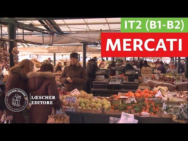 Italiano per stranieri - Mercati in Italia