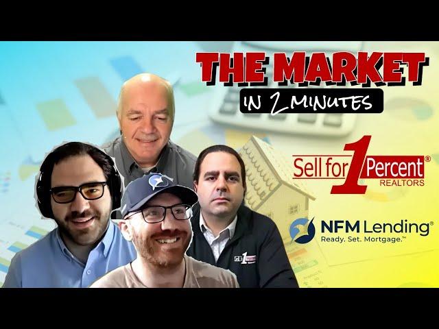 Navigating Mortgage Rates & Economic Trends: Market Insights in 2 Minutes! | SellFor1Percent.com