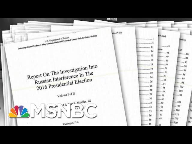 What Are The Unknowns Hiding Behind The Robert Mueller Report's Redactions? | The 11th Hour | MSNBC