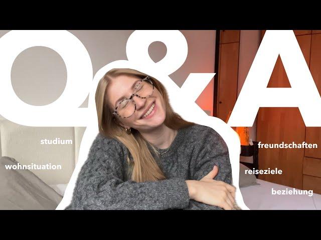 Q&A  ||  über mein studium, beziehung, freundschaften, reiseziele und wo wohne ich? 🫧