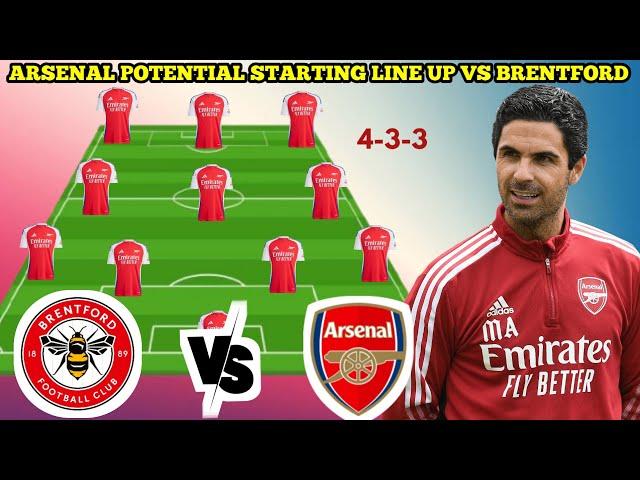  Arsenal potential starting lineup vs Brentford || EPL 2024/2025