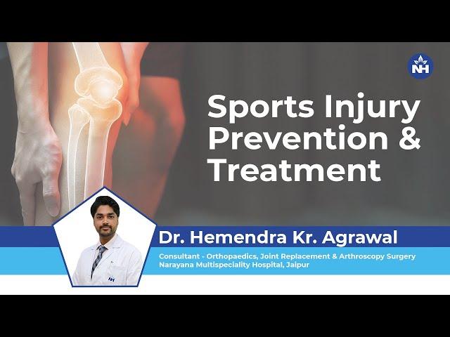 Sports Injury Prevention and Treatment | Dr. Hemendra Agrawal