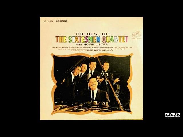 The Best Of The Statesmen Quartet With Hovie Lister LP [Stereo] - The Statesmen (1965) [Full Album]