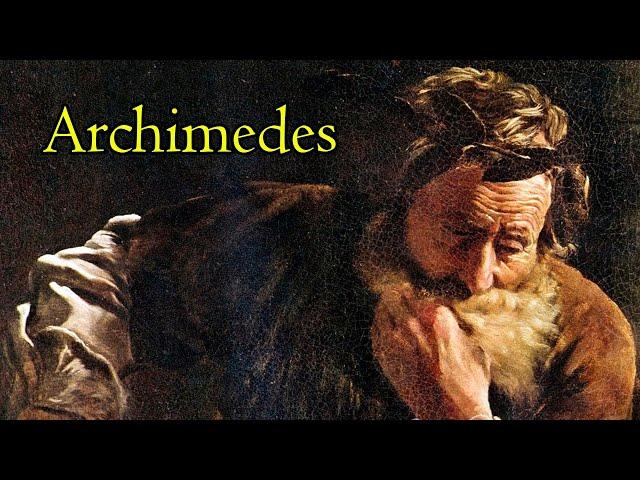 Archimedes: The Most Brilliant Mind in History