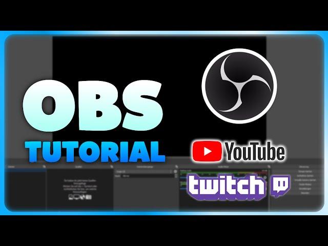 OBS STUDIO TUTORIAL GERMAN - OBS Studio richtig eingestellt - STREAM und AUFNEHMEN - Anfänger - 2024