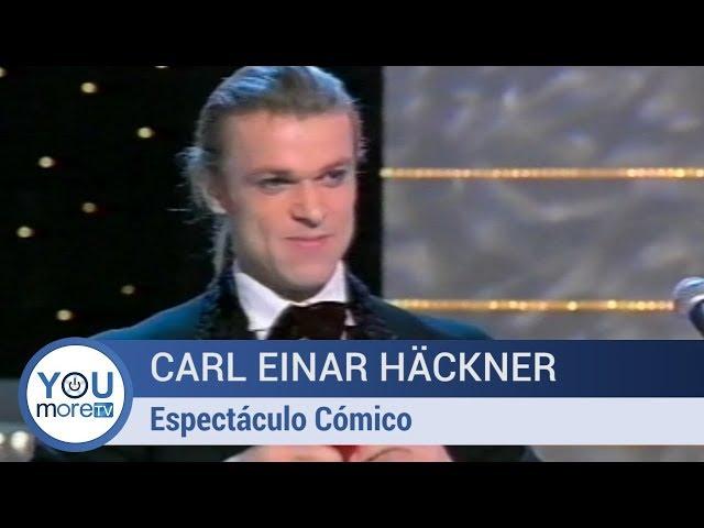 Carl Einar Häckner - Espectáculo cómico