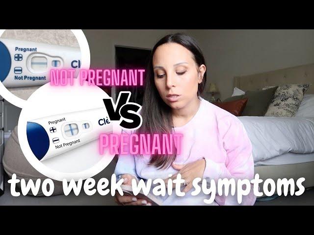 TWO WEEK WAIT SYMPTOMS DAY BY DAY! PREGNANT VS. NOT PREGNANT