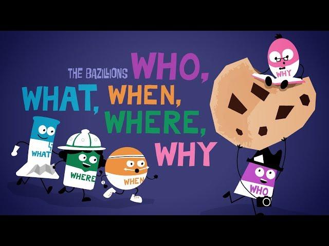 "Who, What, When, Where, Why" by The Bazillions