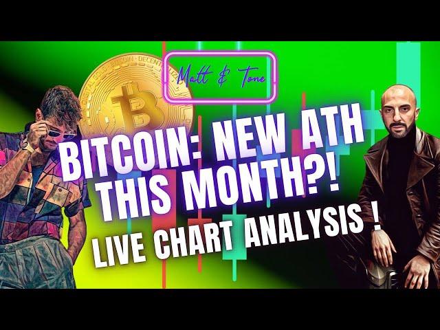 BITCOIN: NEW ATH THIS MONTH?! - LIVE CHART ANALYSIS!